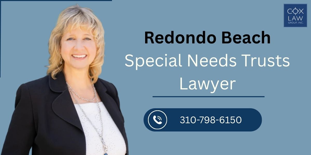 best redondo beach special needs trusts lawyer