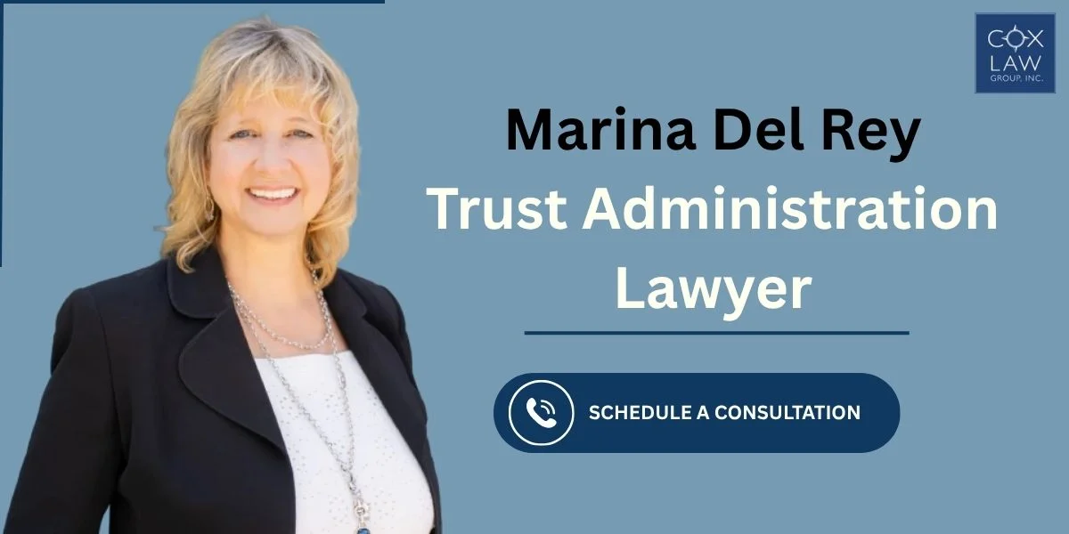 best marina del rey trust administration lawyer